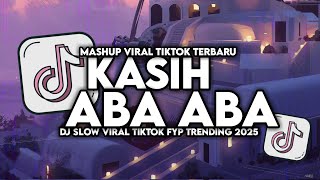 Download lagu DJ KASIH ABA ABA - KU MERASAKAN APA YANG KAU RASAKAN SLOW VIRAL TIKTOK FULL SONG MAMAN FVNDY 2025 mp3