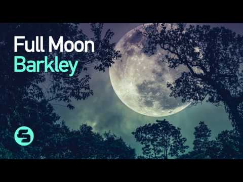 Barkley – Full Moon (Original Club Mix)