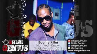Bounty Killer - Nuh Wah Know (Raw) Game Changer Riddim - February 2016