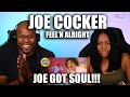 Shocking Reaction To Joe Cocker - Feeln Alright