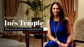 Entrevista con Inés Temple: Marca personal y empleabilidad