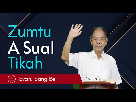 Zumtu A Sual Tikah - Evan Sang Bel