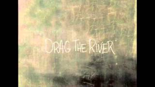 Drag the River - Black in Bloom