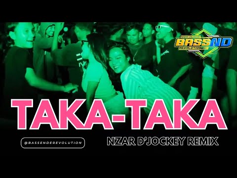 BASS SENTAK TAKA-TAKA BY NZAR D'JOCKEY REMIX 2024