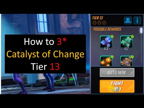 How to 3 Star Catalyst of Change Tier 13 - Marvel Strike Force