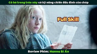 [Review Phim] Cô Bé Trong Trẻo Này Có Kỹ Năng Chiến Đấu Đỉnh Của Chóp