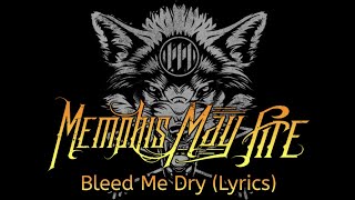 Memphis May Fire - Bleed Me Dry (Lyrics)
