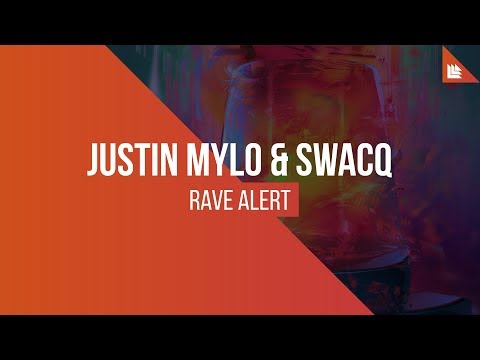 Justin Mylo & SWACQ - Rave Alert