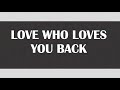 Tokio Hotel - Love Who Loves You Back Lyrics (LWLYB)