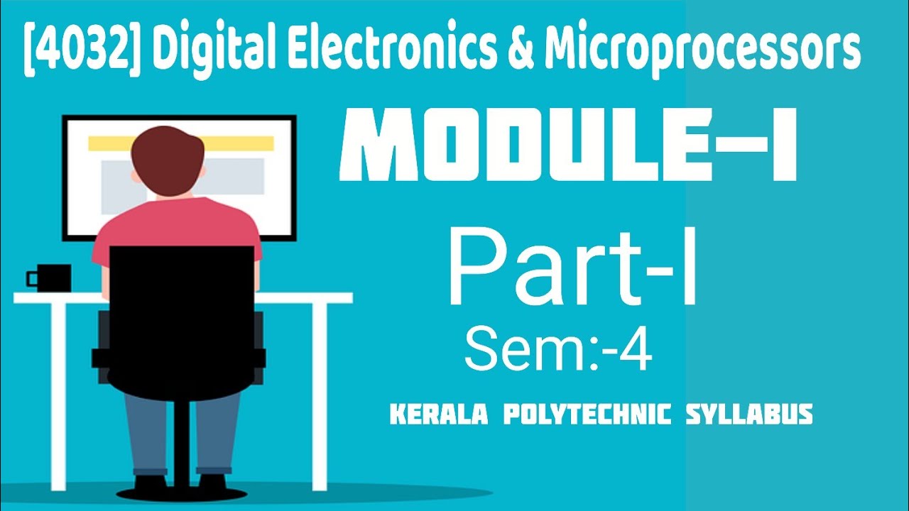 (4032)Digital Electronics & Microprocessors/Module1/Part 1/Semester4