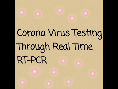 Corona Virus Testing Through Real Time RT-PCR