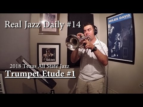 2018 Texas All State Jazz Trumpet Etude #1 - Real Jazz Daily #14