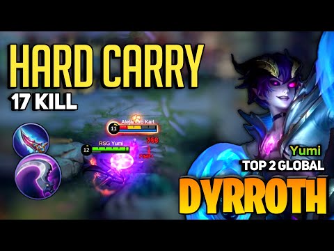 HARD CARRY! Dyrroth Best Build 2023 [ Dyrroth Top 2 Global Gameplay ] By Yumi - Mobile Legend