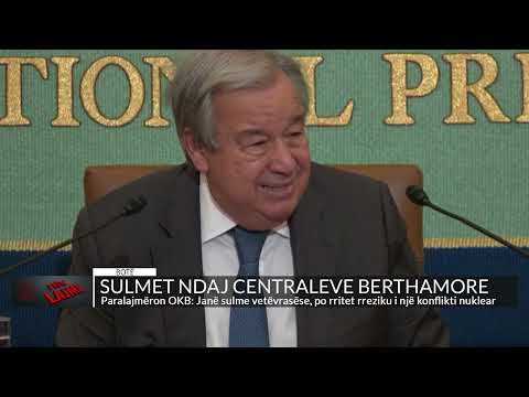 Sulmet ndaj centraleve bërthamore, OKB: Janë vetëvrasëse, po rritet rreziku i një konflikti nuklear