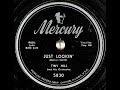 Just Lookin' ~ Tiny Hill and His Orchestra, Tiny Hill (Vocals) (1952)
