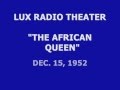 LUX RADIO THEATER THE AFRICAN QUEEN 12 15 52