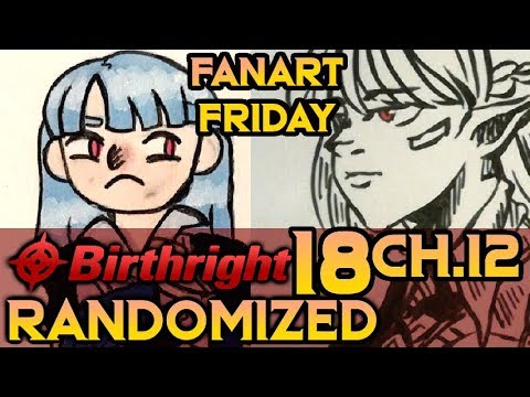 So Flora is BUSTED [Fanart Friday]. Fire Emblem Fates: Birthright RANDOMIZED. Pt.18