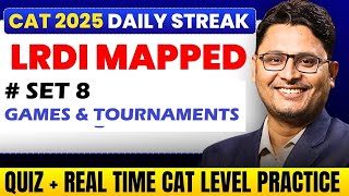 CAT LRDI Mapped | Set-8: Games & Tournaments | Daily Streak Series | CAT 2025 Prep by ExpertsEdge