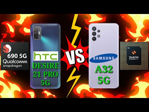 HTC DESIRE 21 PRO 5G (SNAPDRAGON 690) VS SAMSUNG A32 5G (MEDIATEK DIMENSITY 720) WHICH IS BEST?