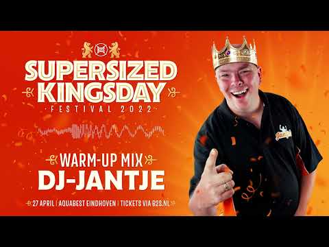 Supersized Kingsday Festival 2022 | warm-up mix DJ Jantje