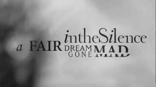 In the Silence - A Fair Dream Gone Mad - 04 - Beneath these Falling Leaves