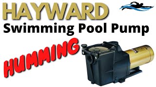 Hayward Pool Pump Motor Humming | Swimming Pool Motor Humming | Pool Pump Hums and Clicks Off