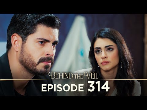 Gelin 314.Bölüm | Behind the Veil Episode 314 [ Season 3 ]