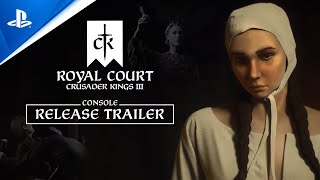 Crusader Kings III: Royal Court Console Release Trailer Trailer
