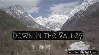 Moaner Let&#39;s Go Down/Down in the Valley to Pray - recorded by Rob Loper