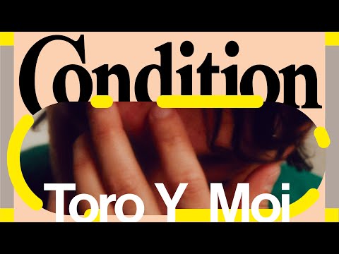 Nosaj Thing – Condition ft Toro y Moi