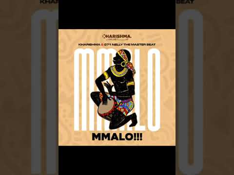 Kharishma - Mmalo ( Ft 071 NellyTheMasterbeat )