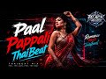 PAAL PAPPALI THAI BEAT DEEJAY BLACK BOSS THAI BEAT MIX
