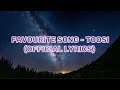 Favourite Song By TOOSI Official Lyrics