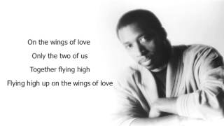 Jeffrey Osborne - On The Wings Of Love (with lyrics on screen)