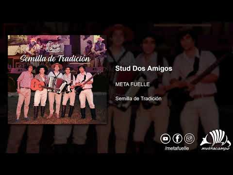 Meta Fuelle - Stud Dos Amigos (Audio Oficial)