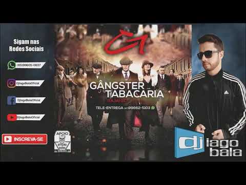 CD GÂNGSTER TABACARIA DE ITAJAÍ-SC - DJ IAGO BALA