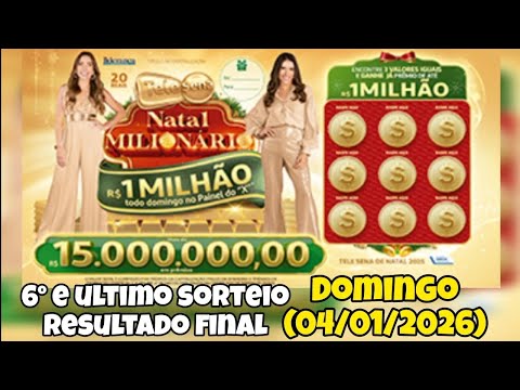 6th and final TELE SENA Natal millionaire 2025 draw (04/01/2026) - 20 reais - final result