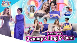 Special for you! 3Zaaap x Ling & Orm | ENGLISH SUB