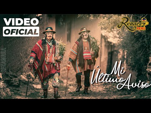 Renacer Perú - Mi último aviso (Video oficial - Tunantada) 2022