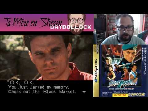 Ta Mère en Stream - BATBOLLOCK - Street Fighter The Movie The Game / Sega Saturn