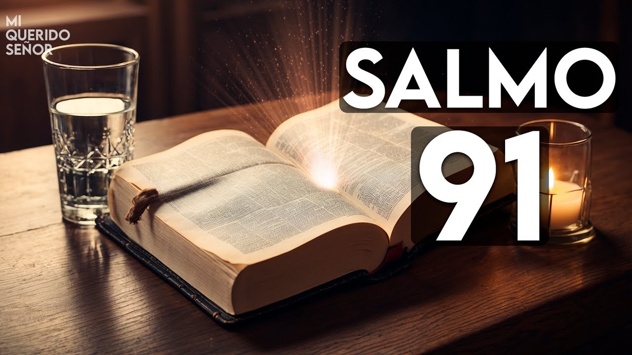 SALMO 91: Toma un Vaso de Agua - ORACIÓN MÁS PODEROSA