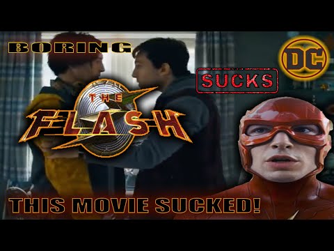 The Flash SUCKS!! THE WORSE MOVIE EVER MADE ?