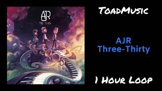 AJR - Three-Thirty (1 Hour Loop)