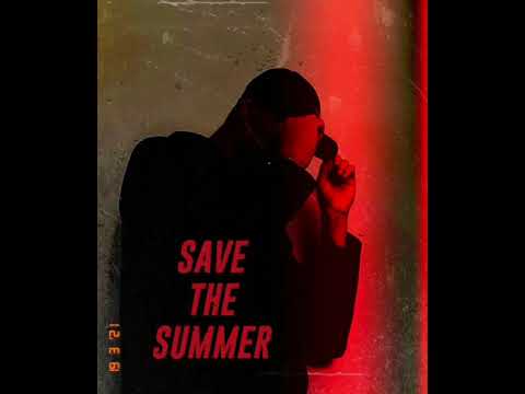SAVE THE SUMMER (FREE DOWNLOAD)