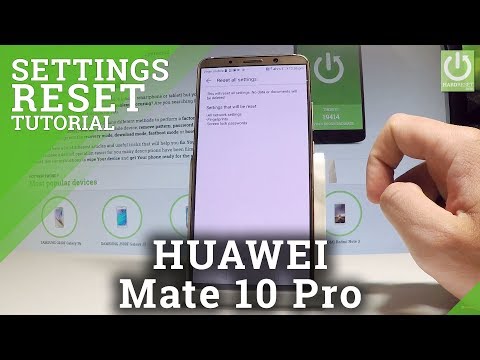 How to Reset Settings on HUAWEI Mate 10 Pro - Restore Settings