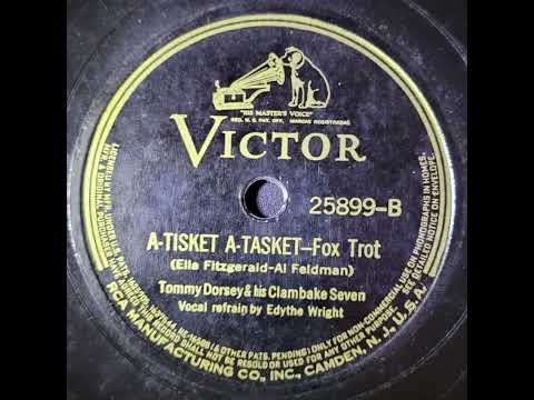 Tommy Dorsey & His Clambake Seven, Edythe Wright – A-Tisket A-Tasket
