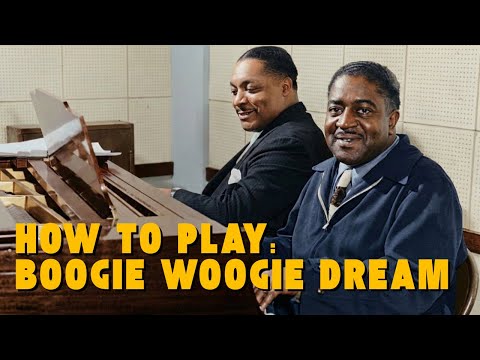 Boogie Woogie Dream Piano Tutorial – Ammons & Johnson