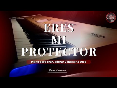 FONDO INSTRUMENTAL PARA ORAR ( ERES MI PROTECTOR )