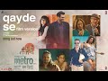 Metro…In Dino: Qayde Se - Film Version (Audio) | Papon | Pritam | Amitabh Bhattacharya