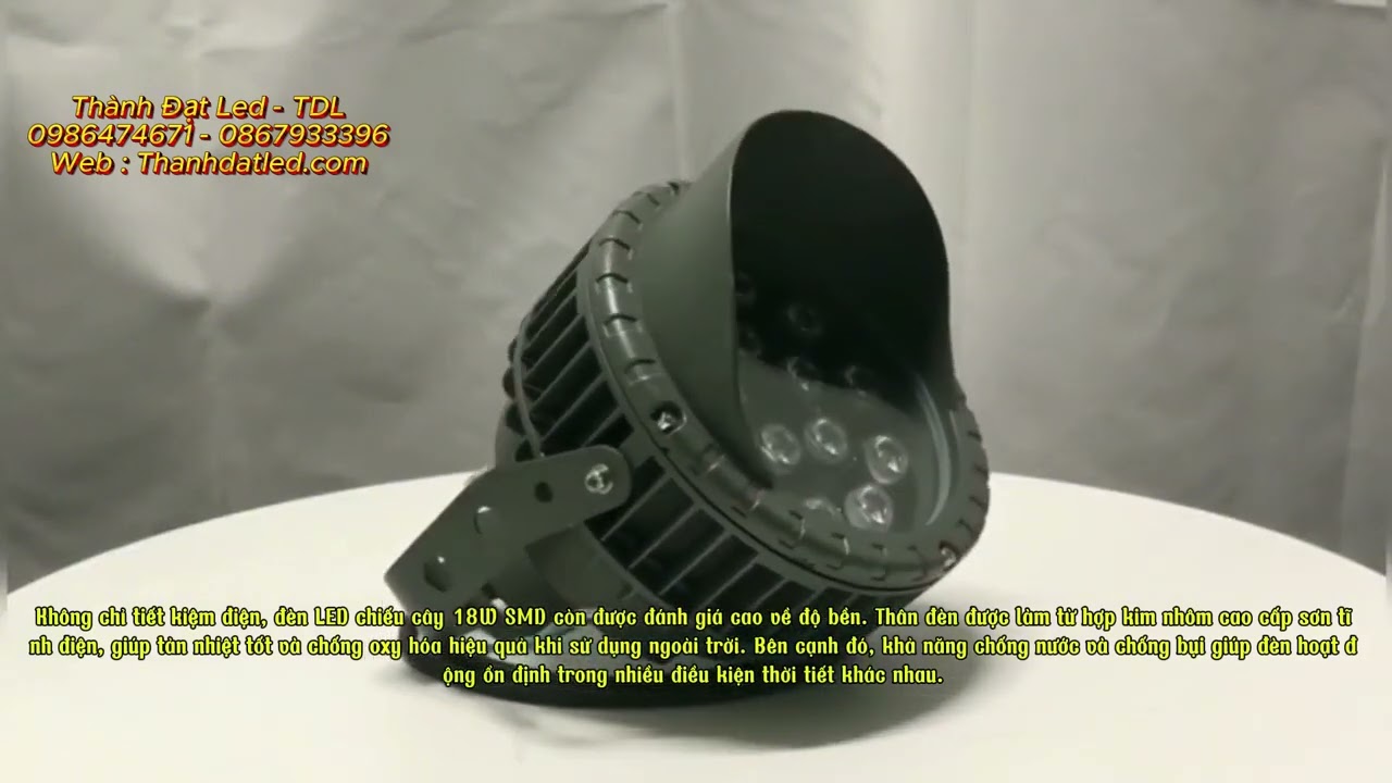 Video test ánh sáng Đèn LED Chiếu Cây 18W TDL